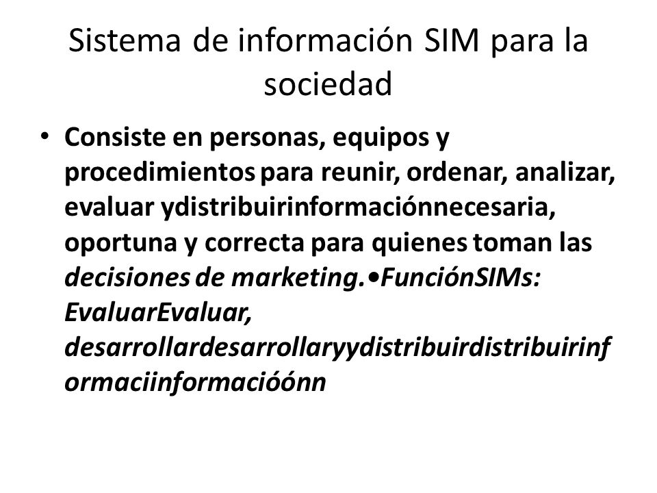 Sistema de información SIM para la sociedad