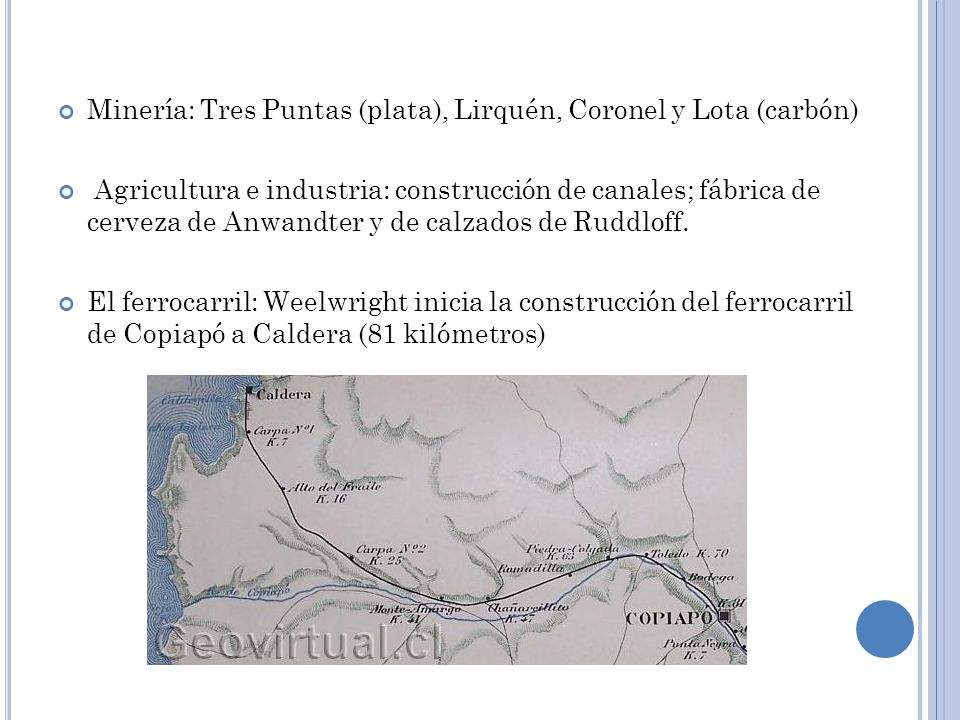 Minería: Tres Puntas (plata), Lirquén, Coronel y Lota (carbón)