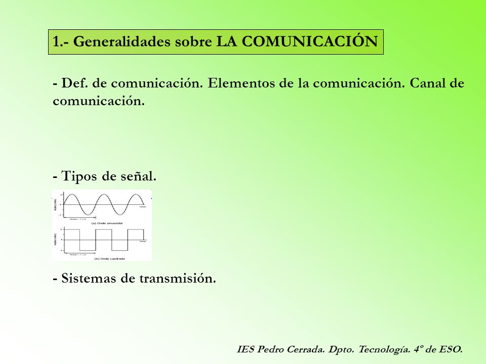 1.- Generalidades sobre LA COMUNICACIÓN