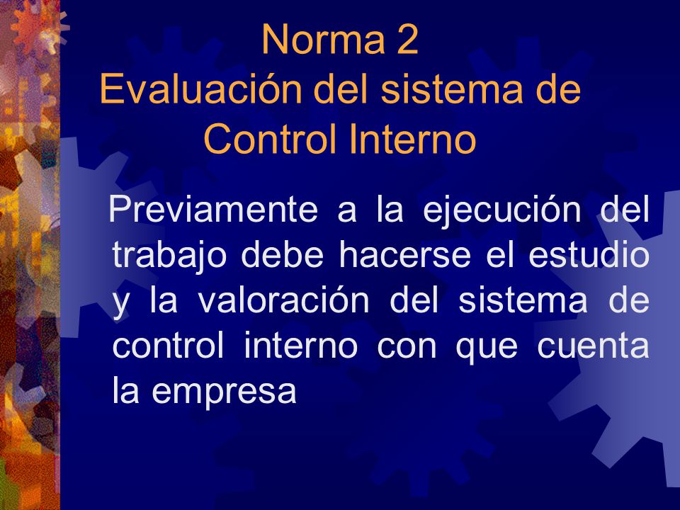 Norma 2 Evaluación del sistema de Control Interno