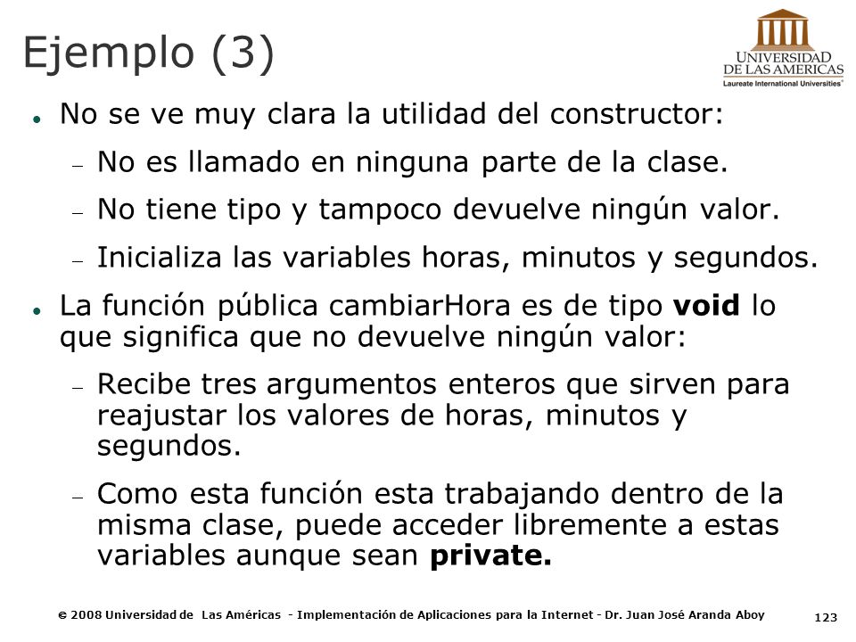 Ejemplo (3) No se ve muy clara la utilidad del constructor: