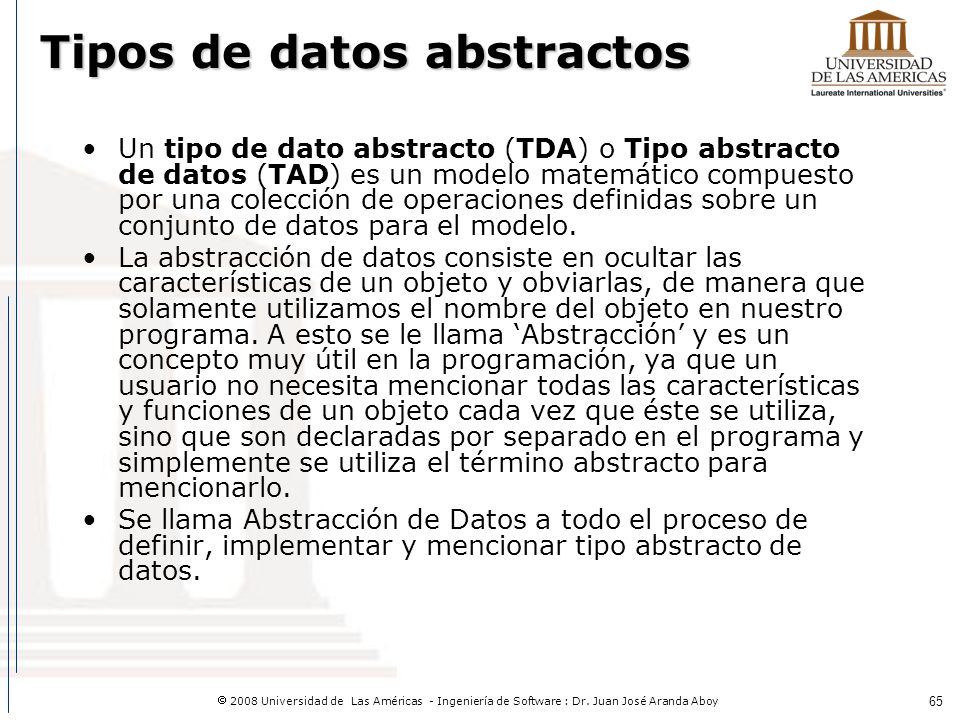 Información oculta La información oculta no tiene interés para los programadores del cliente. Precisando:
