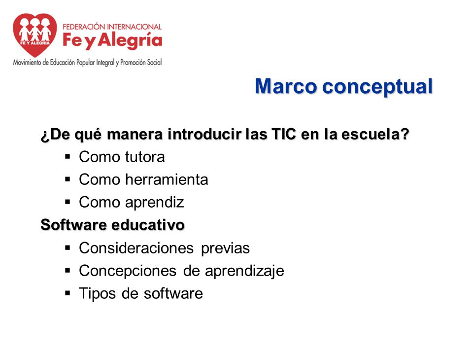 Marco conceptual ¿De qué manera introducir las TIC en la escuela