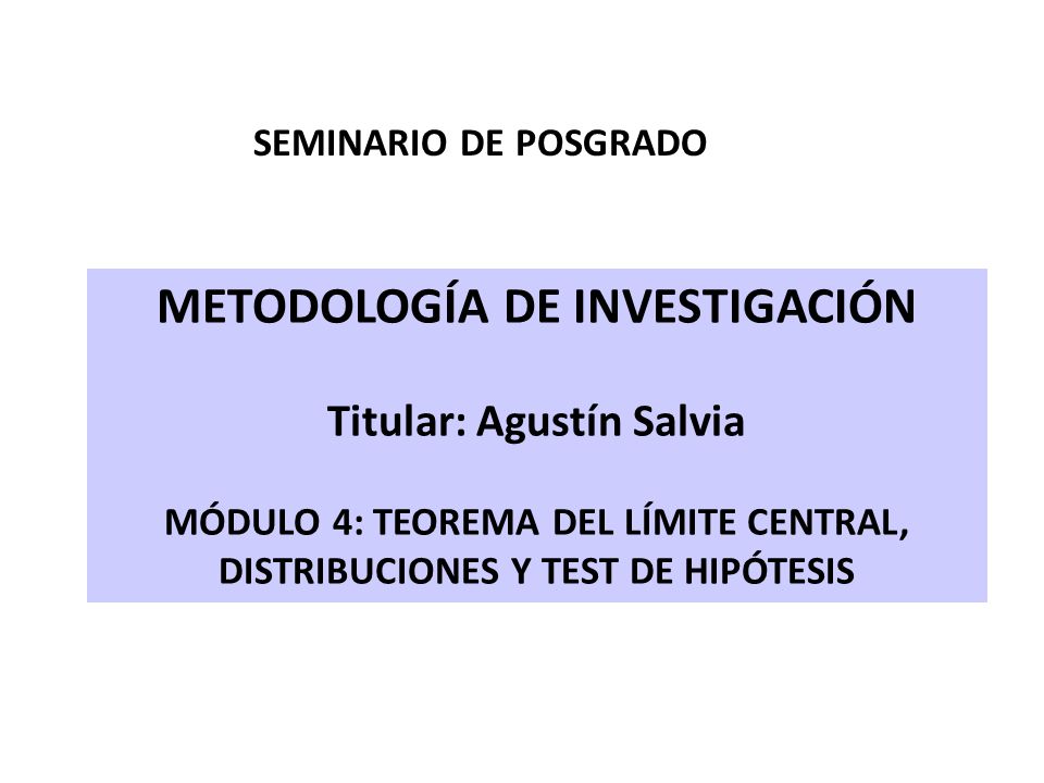 METODOLOGÍA DE INVESTIGACIÓN Titular: Agustín Salvia