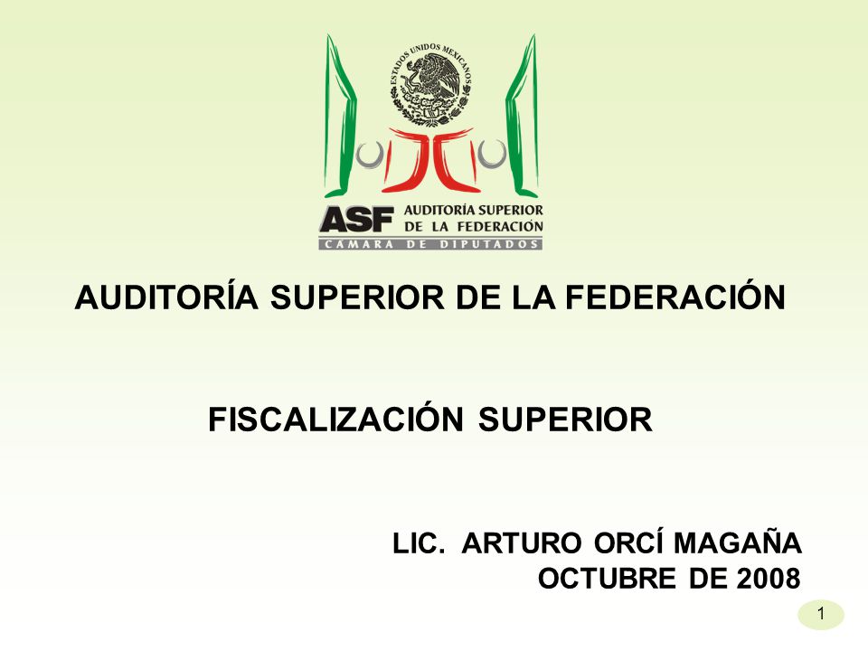 AUDITORÍA SUPERIOR DE LA FEDERACIÓN FISCALIZACIÓN SUPERIOR