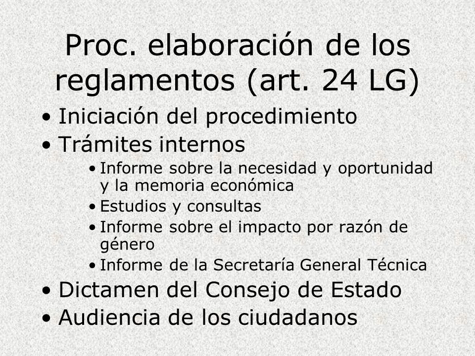 Proc. elaboración de los reglamentos (art. 24 LG)
