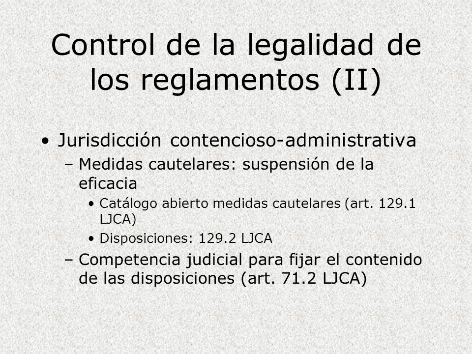 Control de la legalidad de los reglamentos (II)