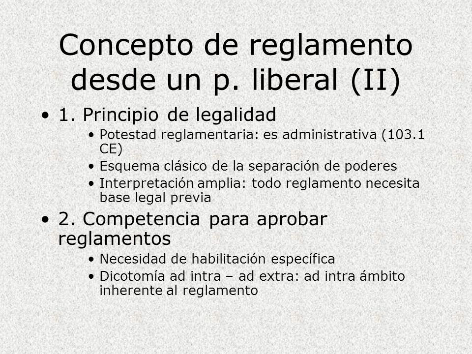 Concepto de reglamento desde un p. liberal (II)