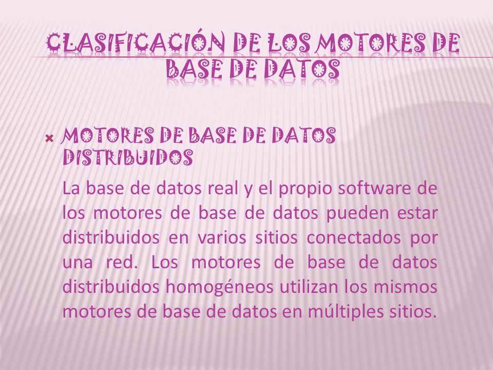 CLASIFICACIÓN DE LOS MOTORES DE BASE DE DATOS