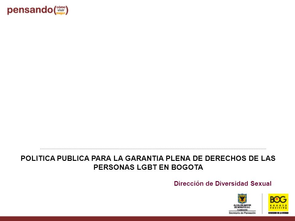 POLITICA PUBLICA PARA LA GARANTIA PLENA DE DERECHOS DE LAS PERSONAS LGBT EN BOGOTA