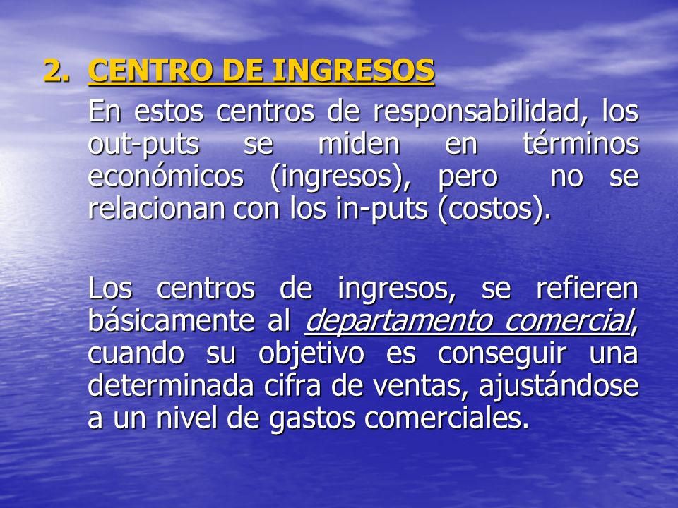 2. CENTRO DE INGRESOS