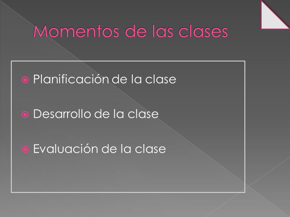 Momentos de las clases Planificación de la clase
