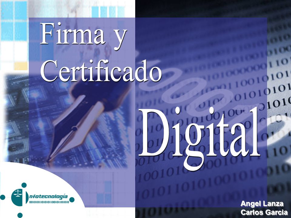 Firma y Certificado Digital Angel Lanza Carlos Garcia