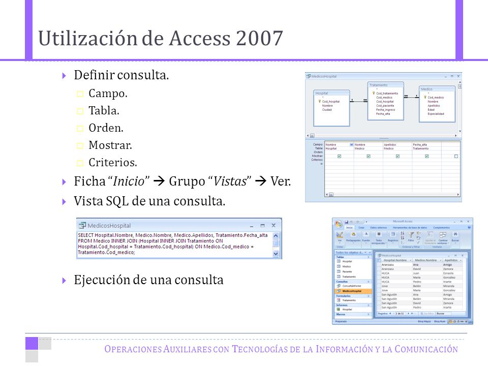 Utilización de Access 2007 Definir consulta.