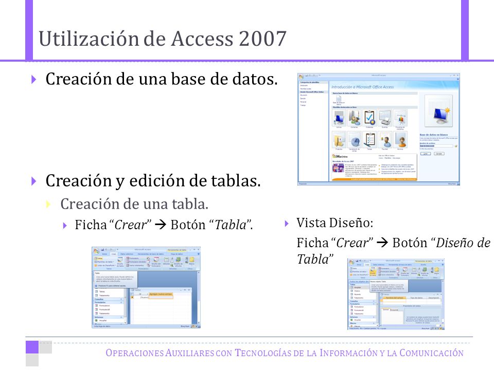 Utilización de Access 2007 Creación de una base de datos.