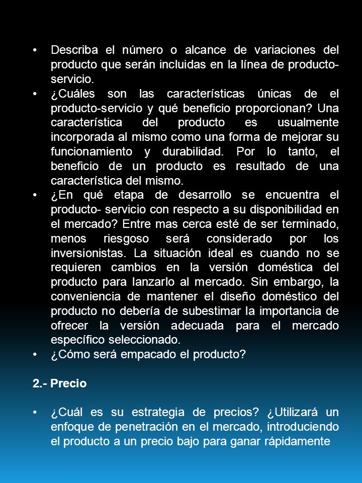 Describa el número o alcance de variaciones del producto que serán incluidas en la línea de producto-servicio.