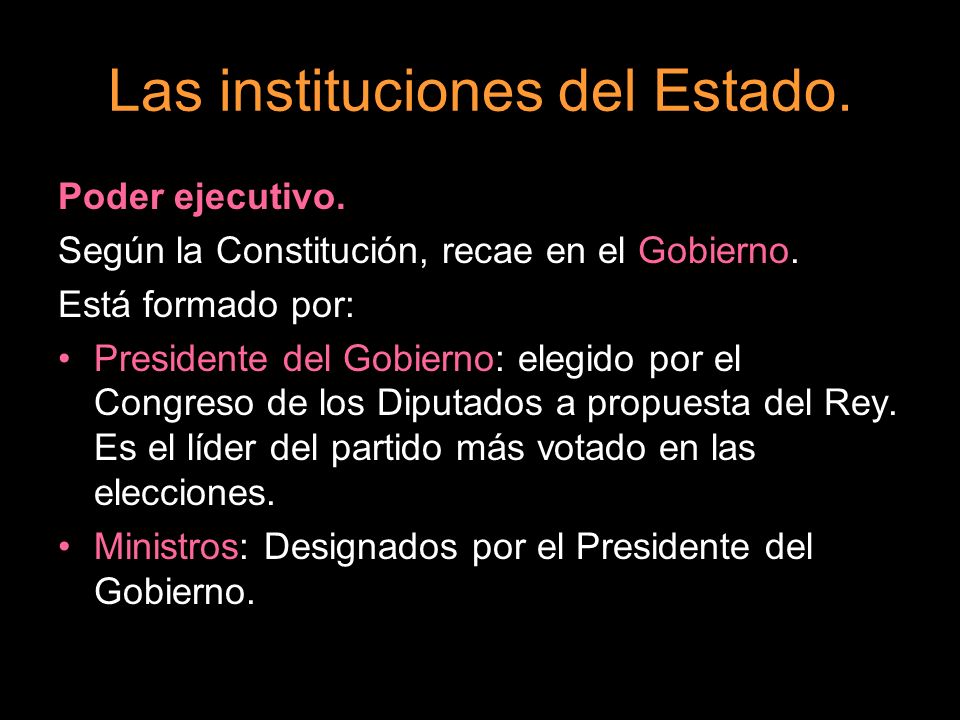 Las instituciones del Estado.
