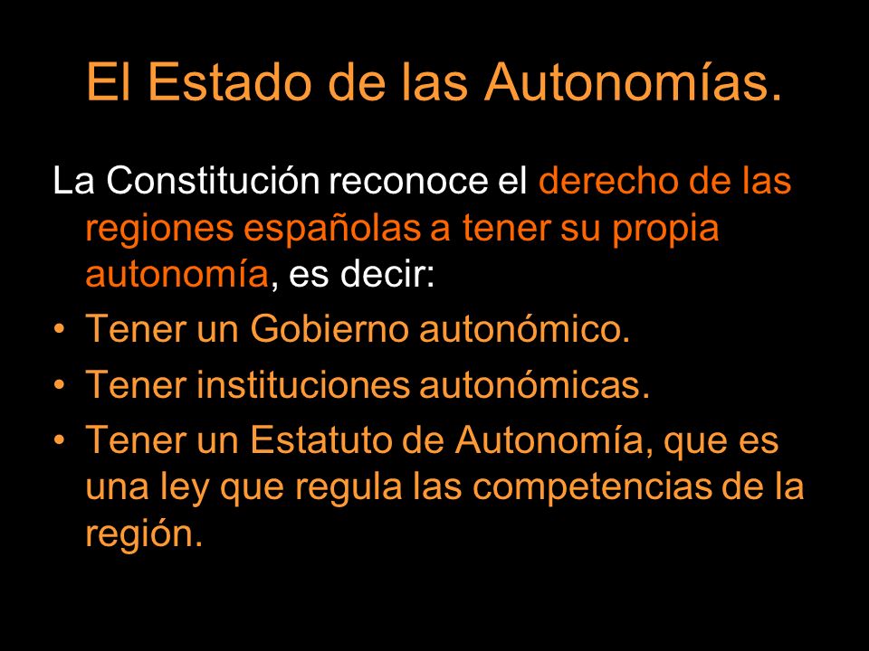 El Estado de las Autonomías.