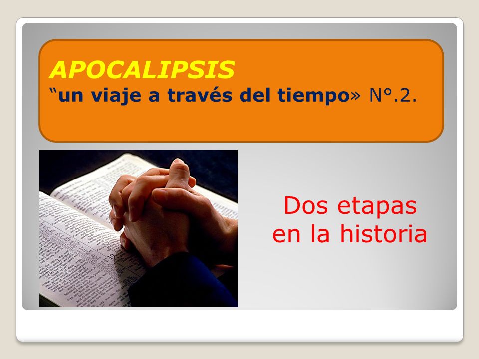Dos etapas en la historia
