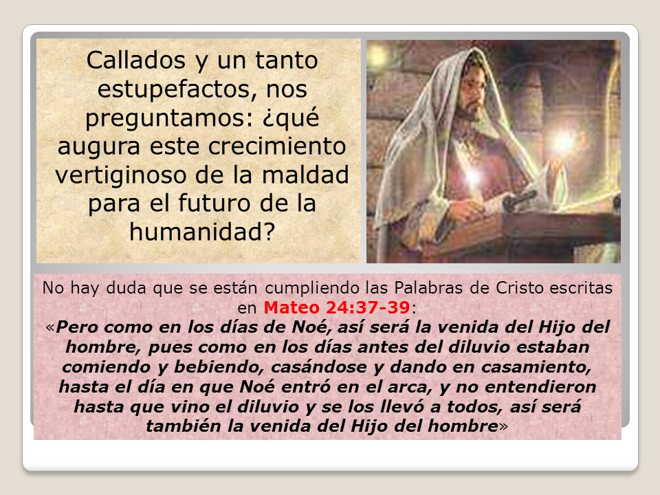Callados y un tanto estupefactos, nos preguntamos: ¿qué augura este crecimiento vertiginoso de la maldad para el futuro de la humanidad