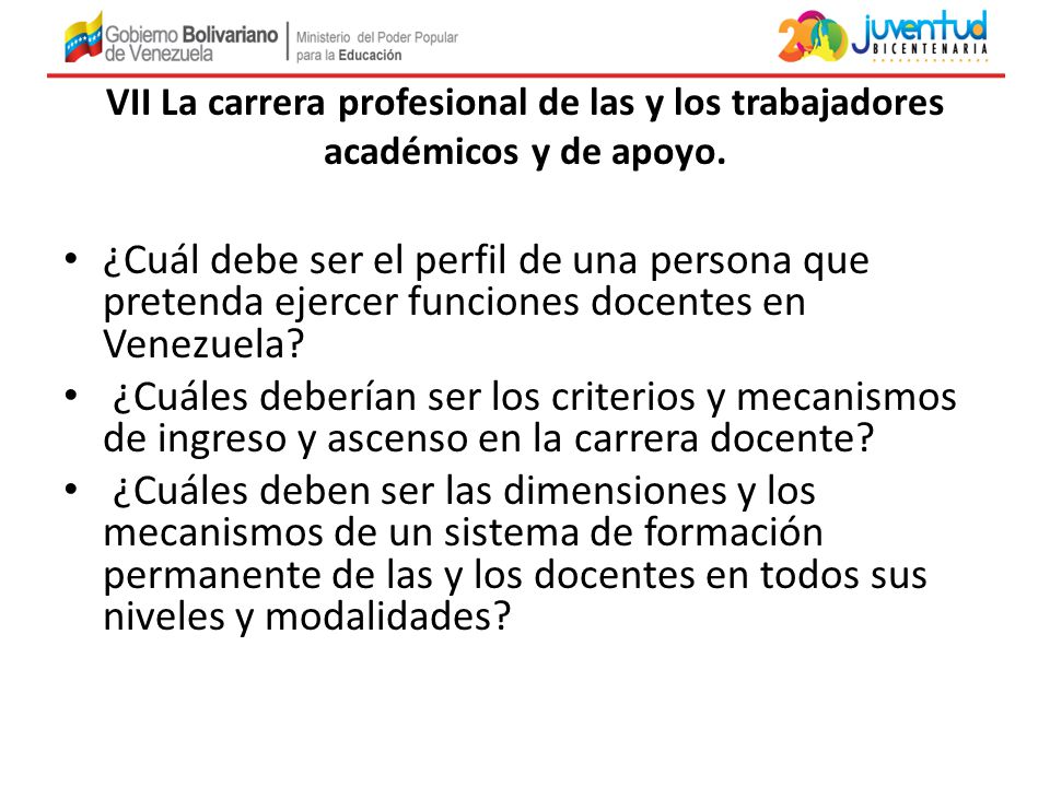 VII La carrera profesional de las y los trabajadores académicos y de apoyo.