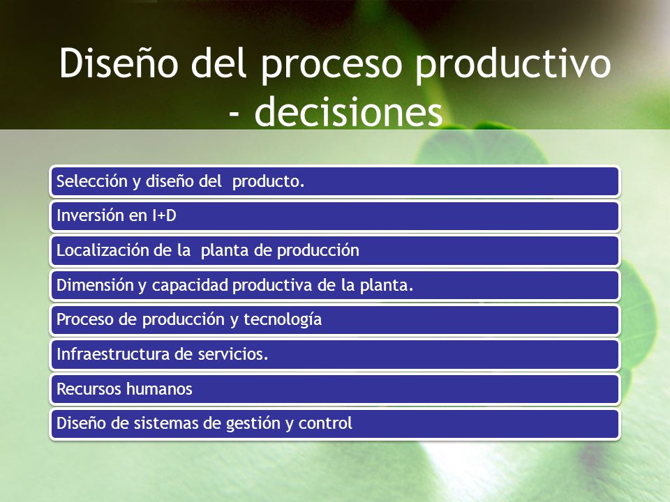 Diseño del proceso productivo - decisiones