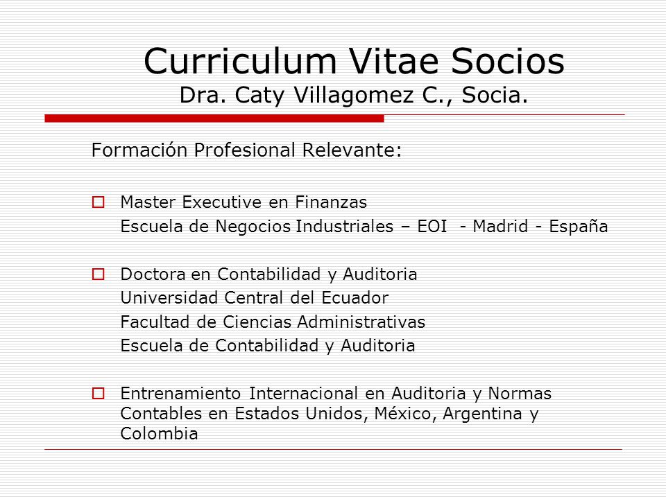 Curriculum Vitae Socios Dra. Caty Villagomez C., Socia.