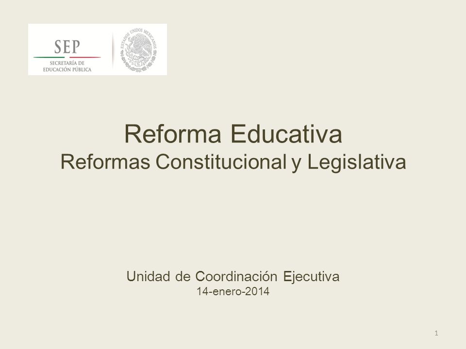 Reforma Educativa Reformas Constitucional y Legislativa