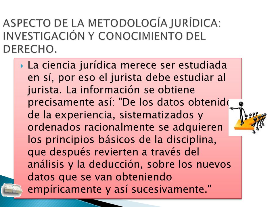 ASPECTO DE LA METODOLOGÍA JURÍDICA: INVESTIGACIÓN Y CONOCIMIENTO DEL DERECHO.
