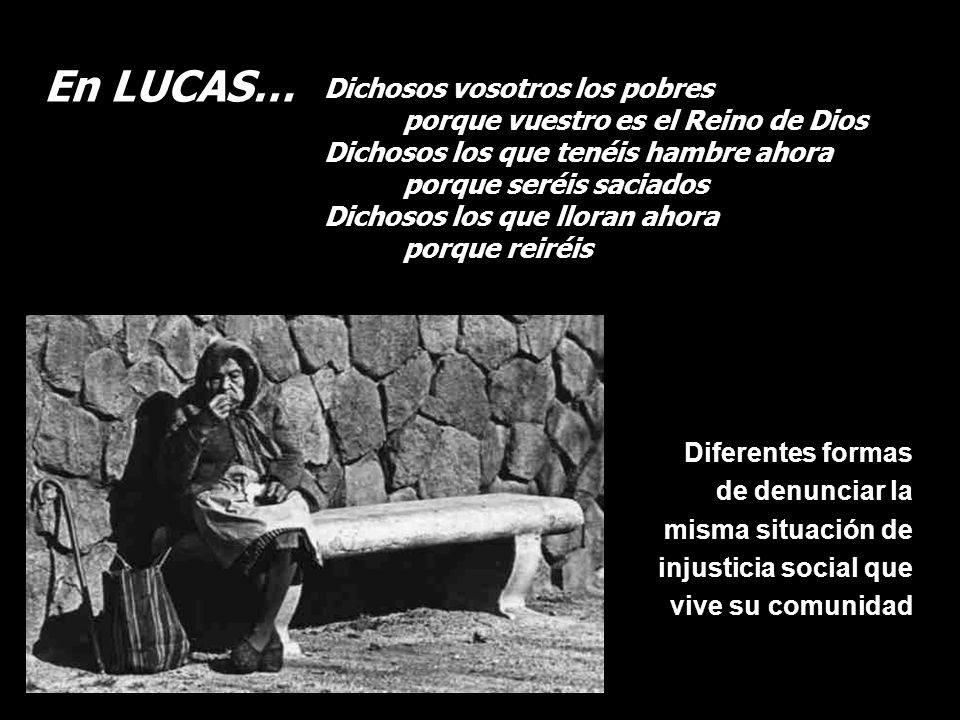 En LUCAS… Dichosos vosotros los pobres