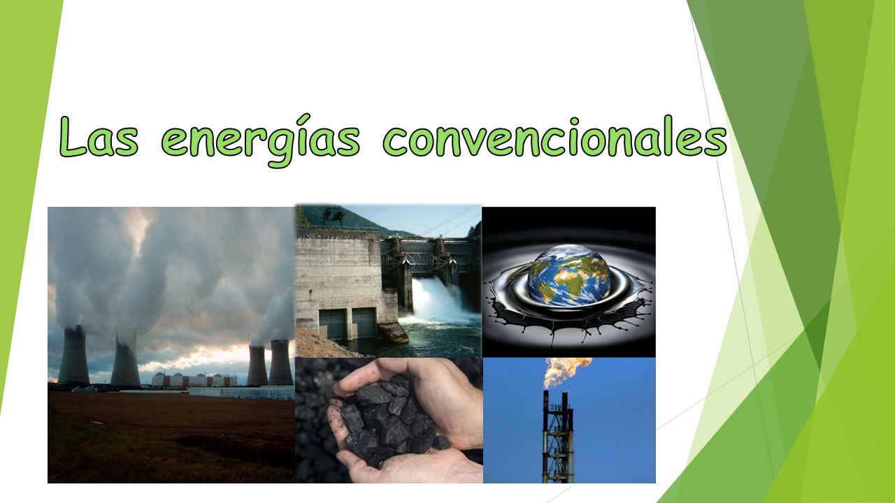 Las energías convencionales