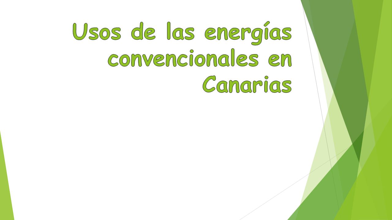 Usos de las energías convencionales en Canarias