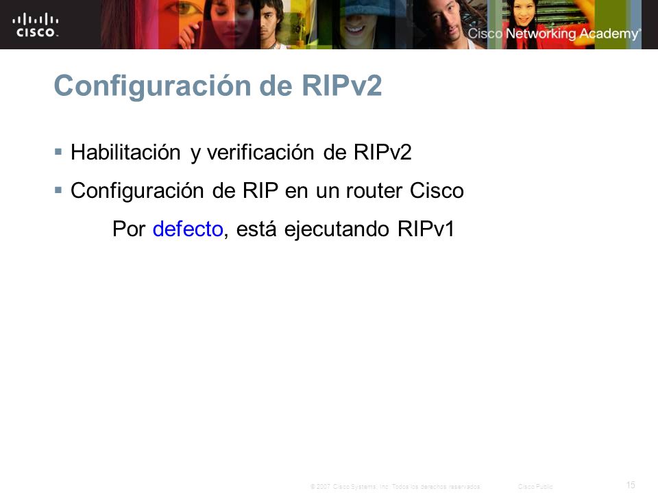 Configuración de RIPv2 Habilitación y verificación de RIPv2