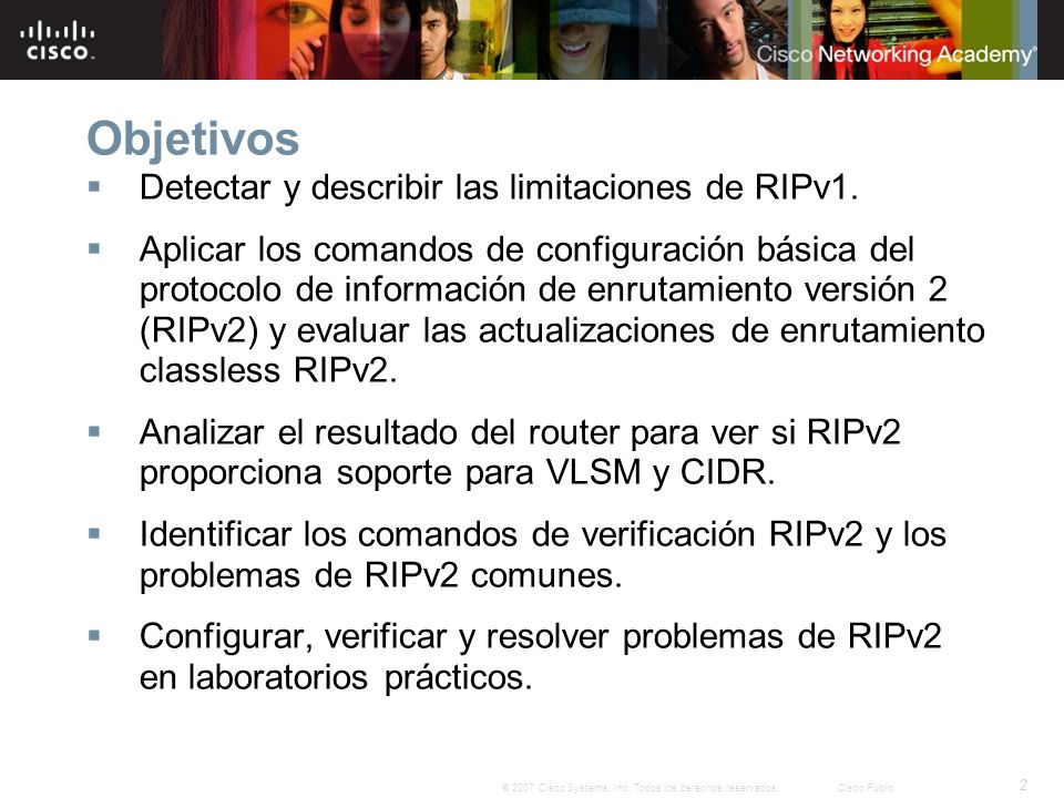 Objetivos Detectar y describir las limitaciones de RIPv1.