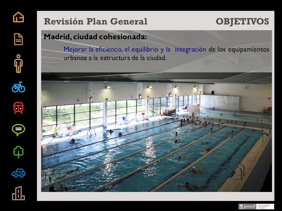 Revisión Plan General OBJETIVOS Madrid, ciudad cohesionada: