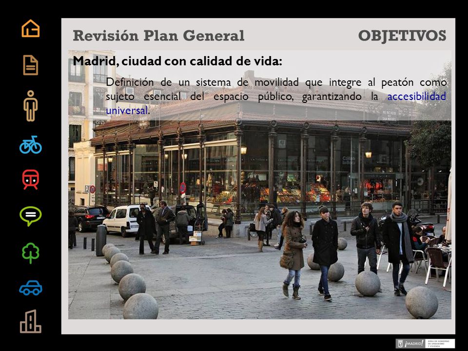 Revisión Plan General OBJETIVOS Madrid, ciudad con calidad de vida: