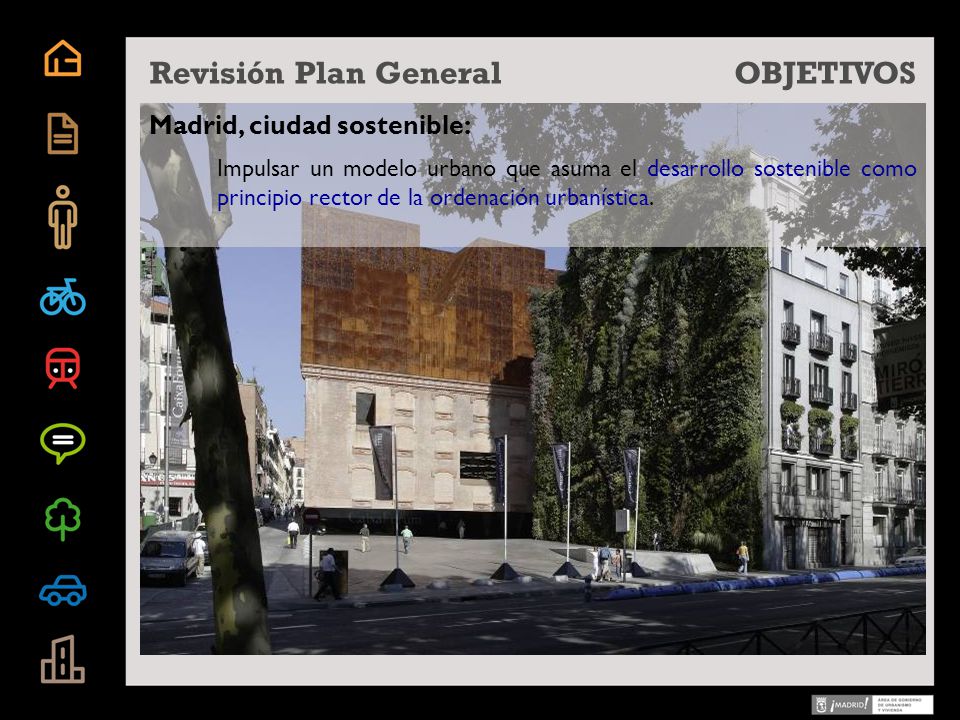 Revisión Plan General OBJETIVOS Madrid, ciudad sostenible: