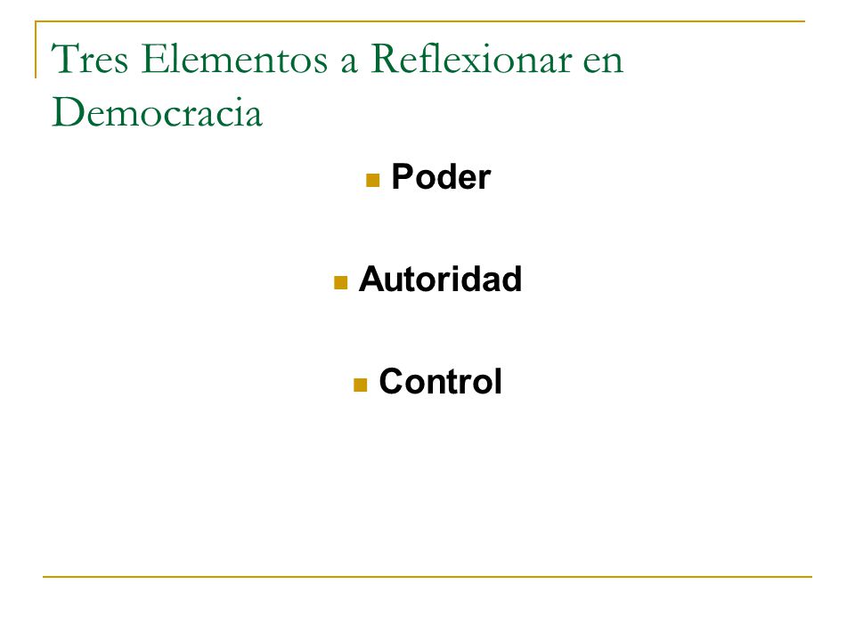 Tres Elementos a Reflexionar en Democracia