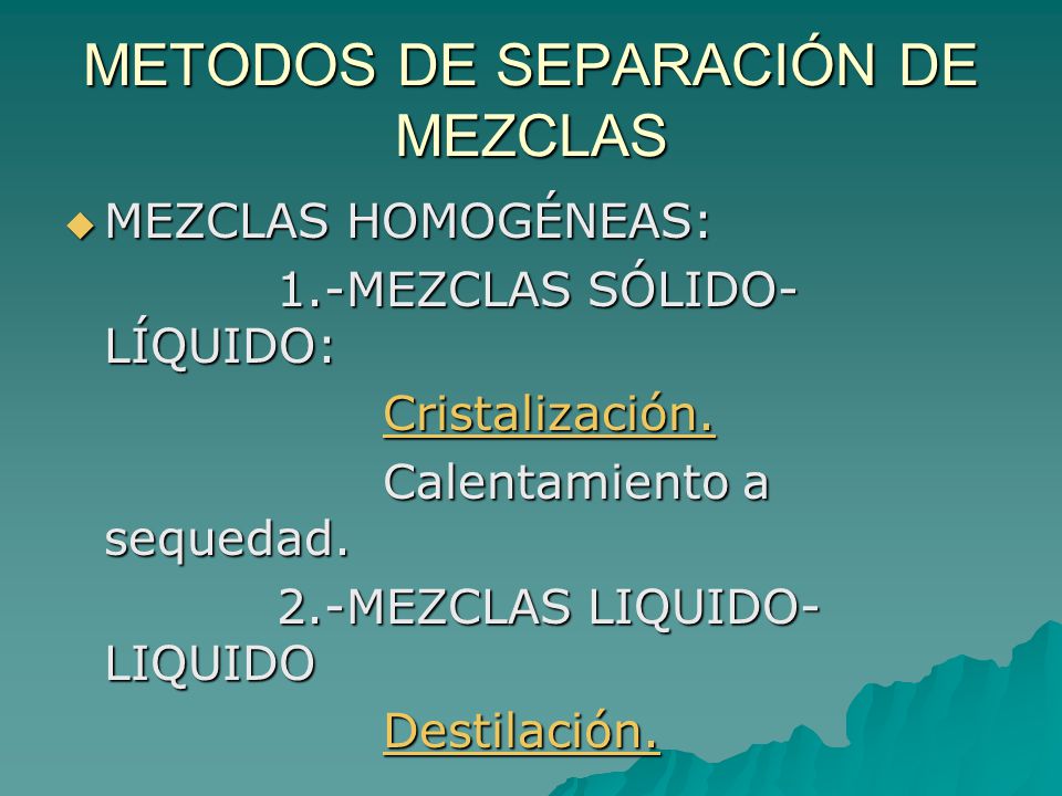 METODOS DE SEPARACIÓN DE MEZCLAS