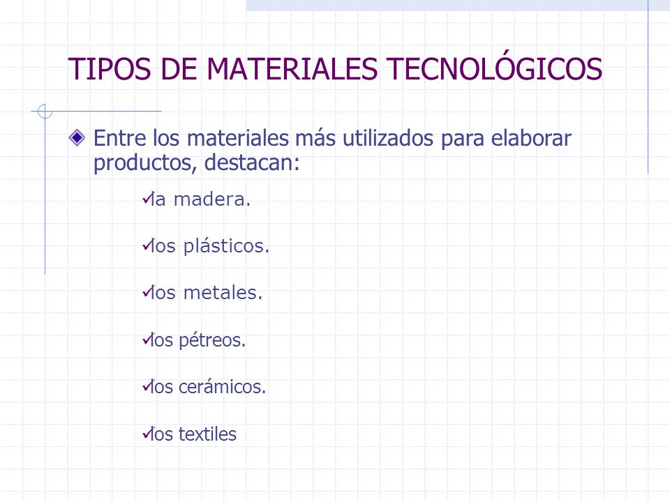 TIPOS DE MATERIALES TECNOLÓGICOS