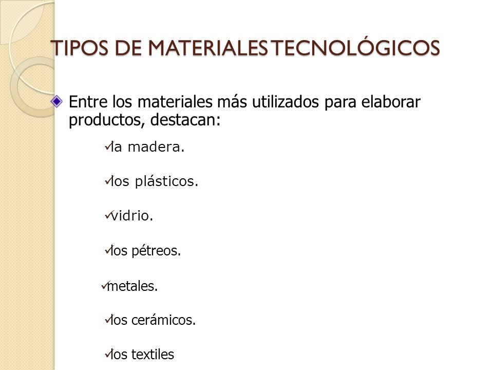 TIPOS DE MATERIALES TECNOLÓGICOS