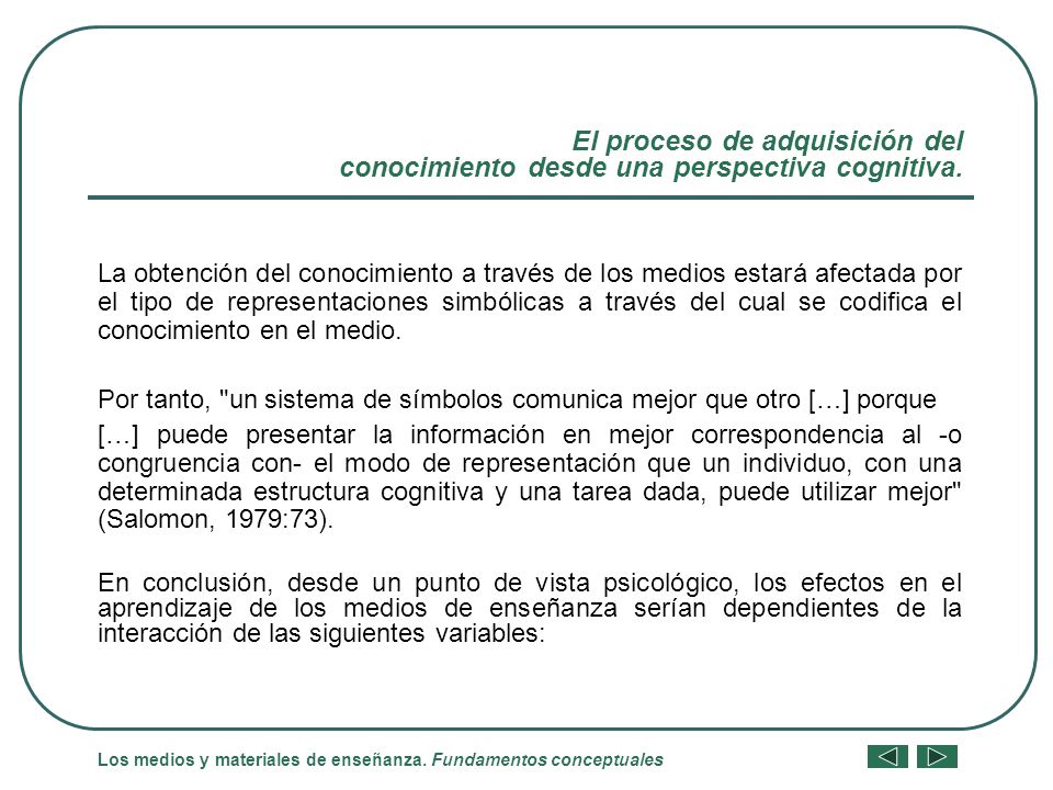 El proceso de adquisición del conocimiento desde una perspectiva cognitiva.