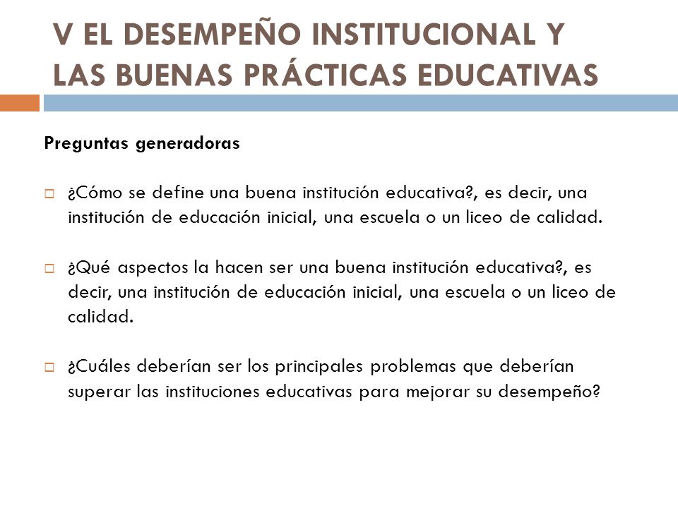 V EL DESEMPEÑO INSTITUCIONAL Y LAS BUENAS PRÁCTICAS EDUCATIVAS