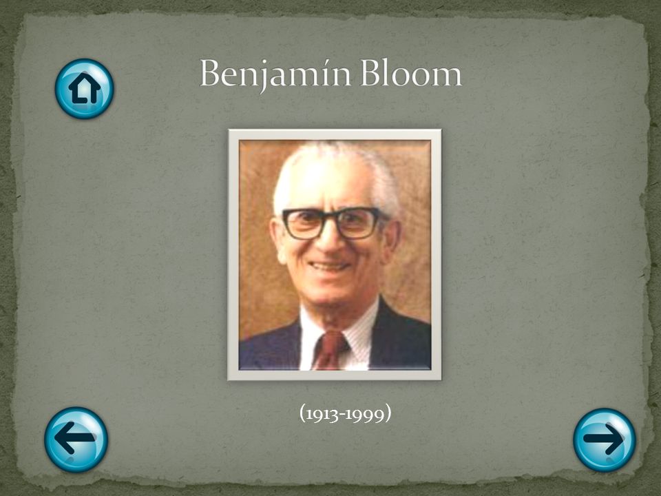 Benjamín Bloom ( )