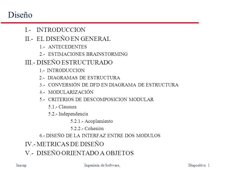 Diseño I.- INTRODUCCION II.- EL DISEÑO EN GENERAL