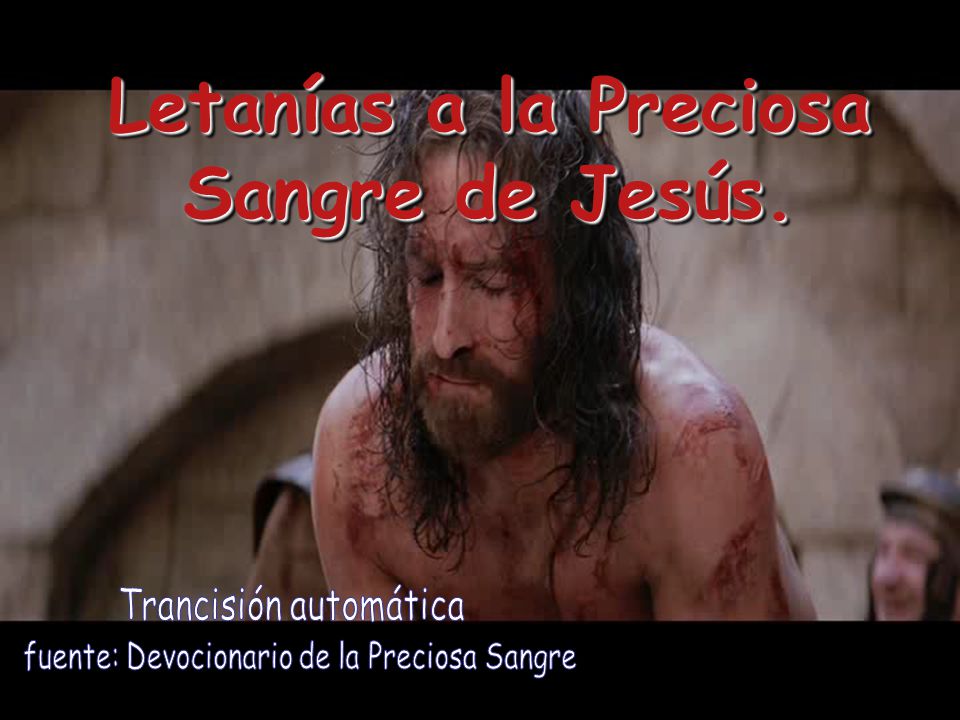 Letanías a la Preciosa Sangre de Jesús.