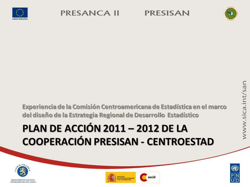 Plan de acción 2011 – 2012 de la cooperación presisan - centroestad