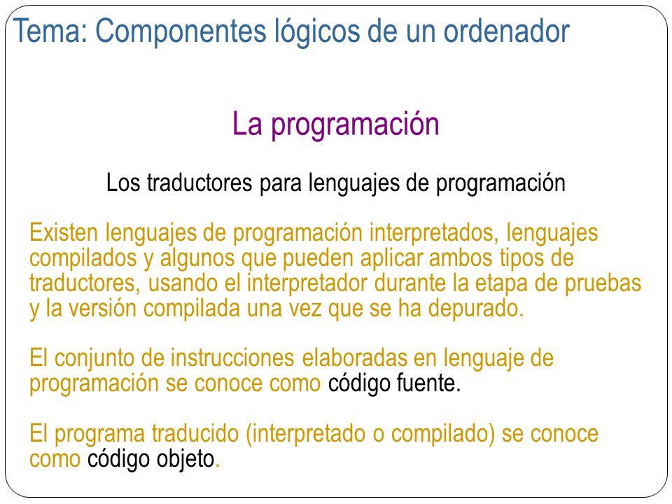 Los traductores para lenguajes de programación