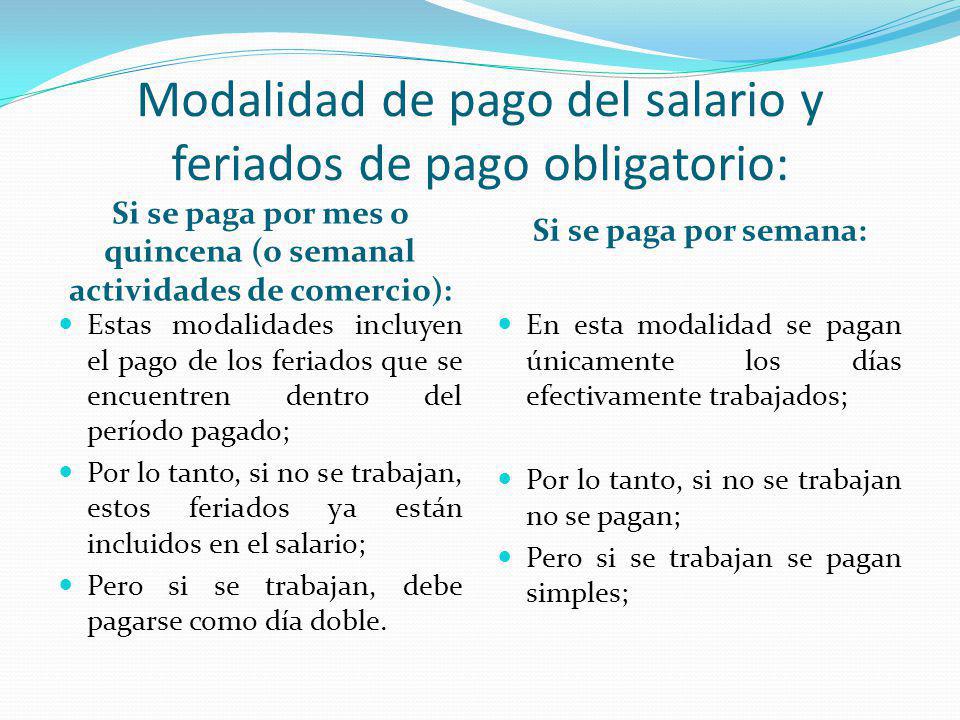 Modalidad de pago del salario y feriados de pago obligatorio: