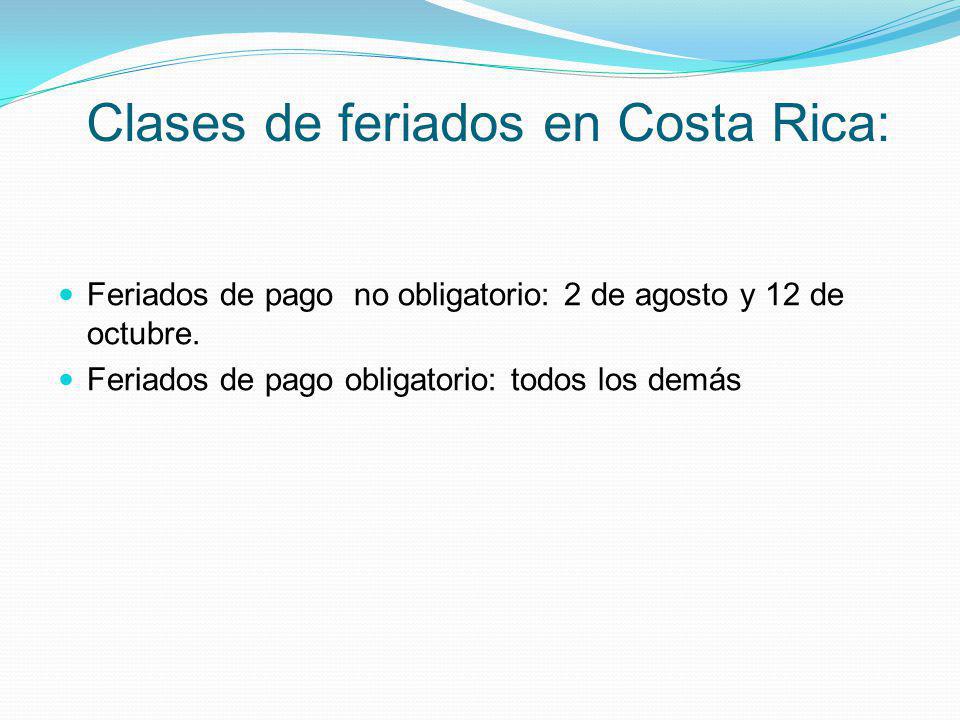 Clases de feriados en Costa Rica: